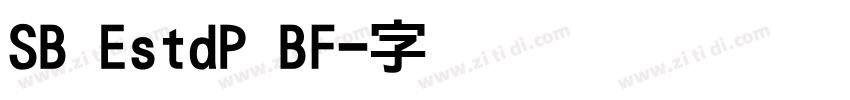 SB EstdP BF字体转换